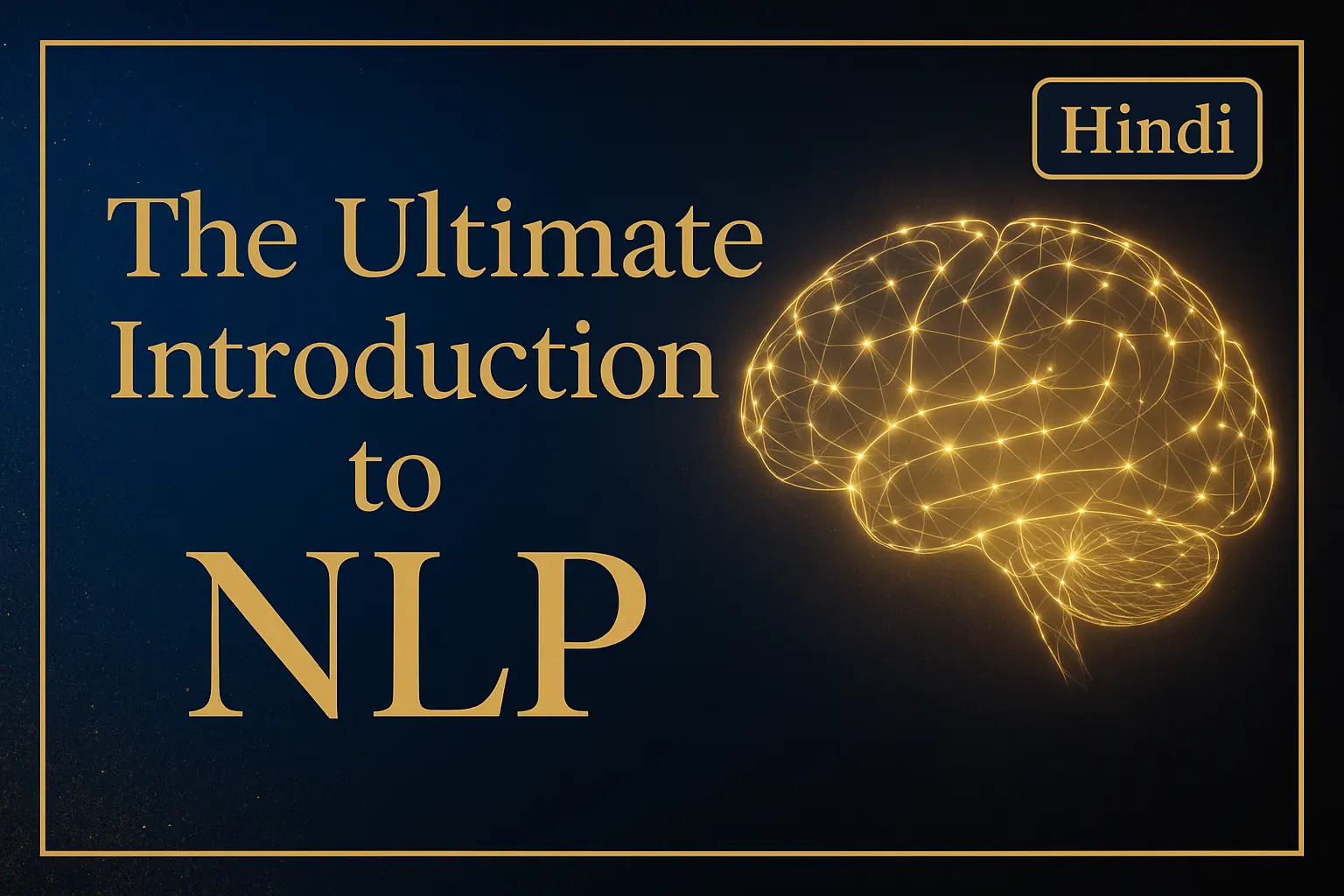 The Ultimate Introduction To Nlp Video Book Summary in Hindi