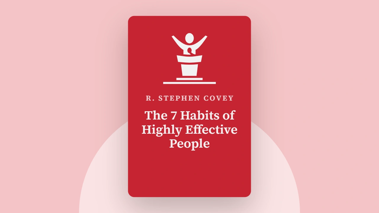 The 7 Habits of Highly Effective People Hindi Summary